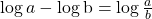  \log a-\log \mathrm{b}=\log \frac{a}{b} 